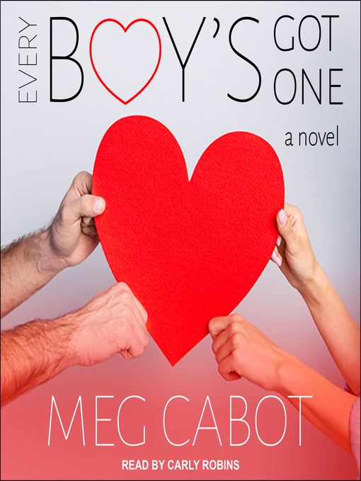 Title details for Every Boy's Got One by Meg Cabot - Available